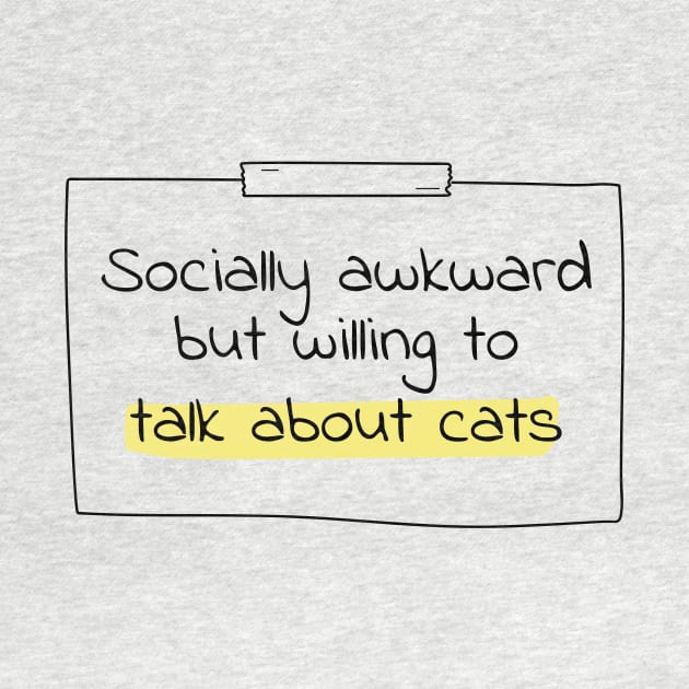 Feline Friendly - "Talk About Cats" Social Quote Tee by DefineWear